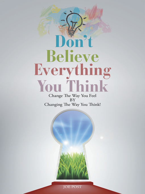 Title details for Dont Believe Everything You Think by Joe Post - Available